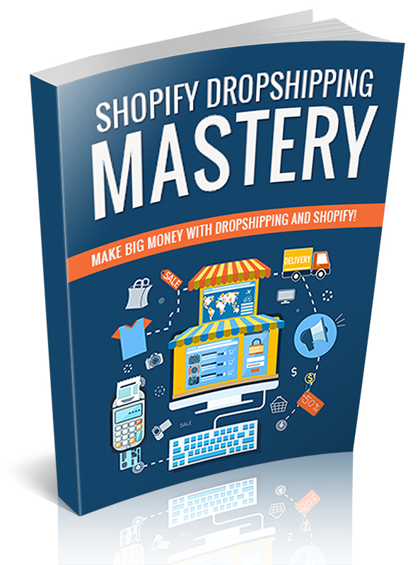 Shopify Dropshiping Mastery