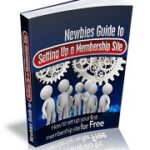 Newbies Guide To Setting Up A Membership Site