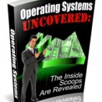 Operating Systems Uncovered