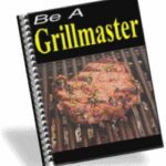 Be A Grillmaster