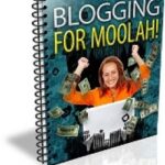 Blogging For Moolah