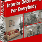 Interior Decorating For Everybody