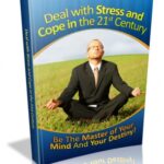 Deal with Stress and Cope in the 21st Century
