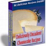 Deliciously Decadent Cheescake Recipes