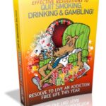 Effective Resolutions To Quit Smoking Drinking Gambling