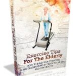 Exercise Tips For The Elderly
