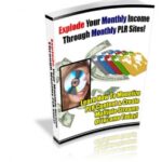 Explode Your Monthly Income Through Monthly