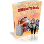 Finding The Best Affiliate Products To Promote
