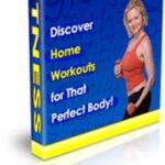 Fitness Discover Home Workouts for That Perfect Body