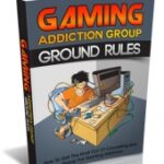 Gaming Addiction Group Ground Rules