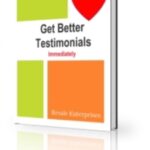 Get Better Testimonials Immediately