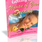 Getting The Woman Of Your Dreams