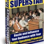 How To Be A Public Speaking Superstar