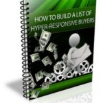 How To Build A List Of Hyper Responsive Buyers