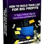 How To Build Your List For Big Profits