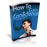 How To Gain Confidence