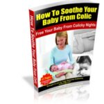 How To Soothe Your Baby From Colic
