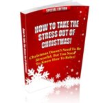 How To Take The Stress Out Of Christmas