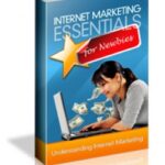 Internet Marketing Essentials For Newbies
