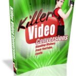 Killer Video Conversions