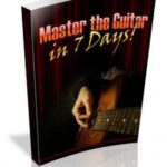 Master the Guitar in 7 Days