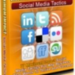 Maximum Impact Social Media Tactics
